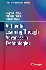 Download this eBook Authentic Learning Through Advances in Technologies