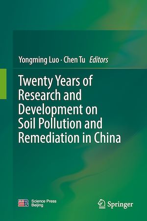 Téléchargez le livre :  Twenty Years of Research and Development on Soil Pollution and Remediation in China
