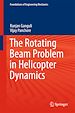 Télécharger le livre :  The Rotating Beam Problem in Helicopter Dynamics