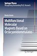 Télécharger le livre :  Multifunctional Molecular Magnets Based on Octacyanidometalates