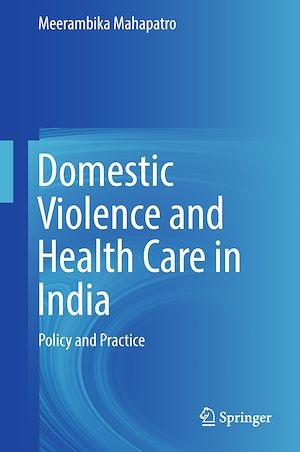 Téléchargez le livre :  Domestic Violence and Health Care in India