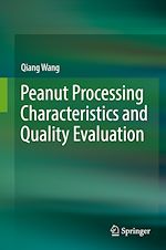 Télécharger le livre :  Peanut Processing Characteristics and Quality Evaluation