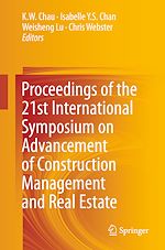 Télécharger le livre :  Proceedings of the 21st International Symposium on Advancement of Construction Management and Real Estate