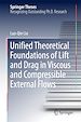 Télécharger le livre :  Unified Theoretical Foundations of Lift and Drag in Viscous and Compressible External Flows