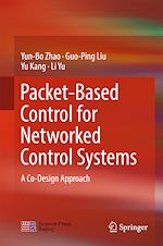 Télécharger le livre :  Packet-Based Control for Networked Control Systems