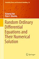 Télécharger le livre :  Random Ordinary Differential Equations and Their Numerical Solution