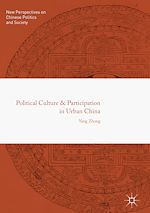 Télécharger le livre :  Political Culture and Participation in Urban China
