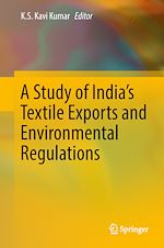 Télécharger le livre :  A Study of India's Textile Exports and Environmental Regulations