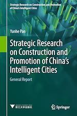 Télécharger le livre :  Strategic Research on Construction and Promotion of China's Intelligent Cities