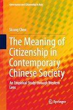 Télécharger le livre :  The Meaning of Citizenship in Contemporary Chinese Society