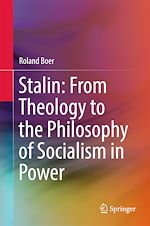 Télécharger le livre :  Stalin: From Theology to the Philosophy of Socialism in Power