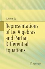 Télécharger le livre :  Representations of Lie Algebras and Partial Differential Equations