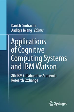 Téléchargez le livre :  Applications of Cognitive Computing Systems and IBM Watson