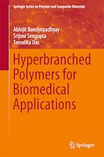 Télécharger le livre :  Hyperbranched Polymers for Biomedical Applications