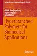 Télécharger le livre :  Hyperbranched Polymers for Biomedical Applications