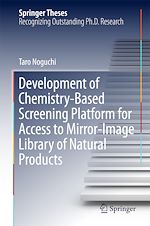 Télécharger le livre :  Development of Chemistry-Based Screening Platform for Access to Mirror-Image Library of Natural Products