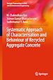 Télécharger le livre :  Systematic Approach of Characterisation and Behaviour of Recycled Aggregate Concrete
