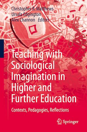 Téléchargez le livre :  Teaching with Sociological Imagination in Higher and Further Education