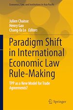 Download this eBook Paradigm Shift in International Economic Law Rule-Making