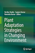 Télécharger le livre :  Plant Adaptation Strategies in Changing Environment