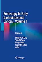 Télécharger le livre :  Endoscopy in Early Gastrointestinal Cancers, Volume 1