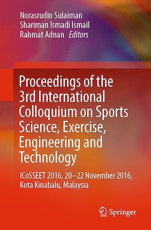 Téléchargez le livre :  Proceedings of the 3rd International Colloquium on Sports Science, Exercise, Engineering and Technology