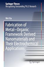 Télécharger le livre :  Fabrication of Metal–Organic Framework Derived Nanomaterials and Their Electrochemical Applications