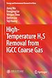 Télécharger le livre :  High-Temperature H2S Removal from IGCC Coarse Gas