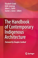 Télécharger le livre :  The Handbook of Contemporary Indigenous Architecture