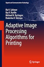 Télécharger le livre :  Adaptive Image Processing Algorithms for Printing