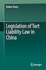 Télécharger le livre :  Legislation of Tort Liability Law in China
