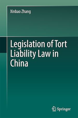 Téléchargez le livre :  Legislation of Tort Liability Law in China