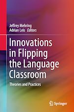 Télécharger le livre :  Innovations in Flipping the Language Classroom