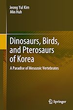 Télécharger le livre :  Dinosaurs, Birds, and Pterosaurs of Korea
