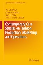 Télécharger le livre :  Contemporary Case Studies on Fashion Production, Marketing and Operations