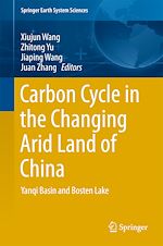 Télécharger le livre :  Carbon Cycle in the Changing Arid Land of China