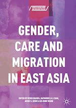 Télécharger le livre :  Gender, Care and Migration in East Asia