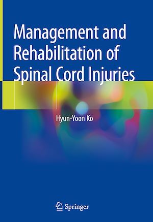 Download the eBook: Management and Rehabilitation of Spinal Cord Injuries
