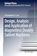 Télécharger le livre :  Design, Analysis and Application of Magnetless Doubly Salient Machines