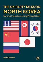 Télécharger le livre :  The Six-Party Talks on North Korea
