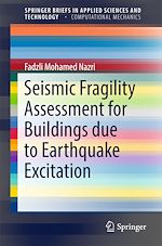 Télécharger le livre :  Seismic Fragility Assessment for Buildings due to Earthquake Excitation