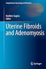 Télécharger le livre :  Uterine Fibroids and Adenomyosis