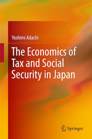 Téléchargez le livre :  The Economics of Tax and Social Security in Japan
