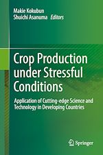 Télécharger le livre :  Crop Production under Stressful Conditions