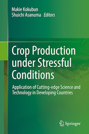 Téléchargez le livre :  Crop Production under Stressful Conditions