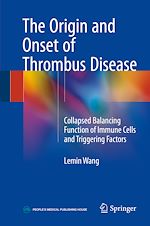 Télécharger le livre :  The Origin and Onset of Thrombus Disease