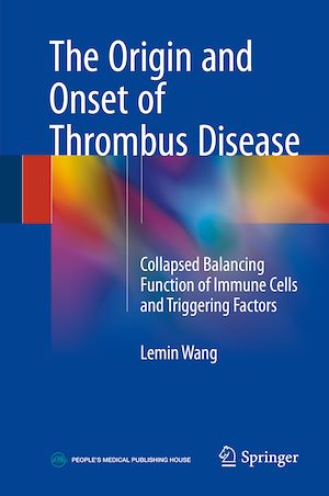 Téléchargez le livre :  The Origin and Onset of Thrombus Disease