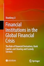 Télécharger le livre :  Financial Institutions in the Global Financial Crisis