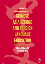 Télécharger le livre :  Chinese as a Second and Foreign Language Education