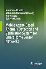 Télécharger le livre :  Mobile Agent-Based Anomaly Detection and Verification System for Smart Home Sensor Networks